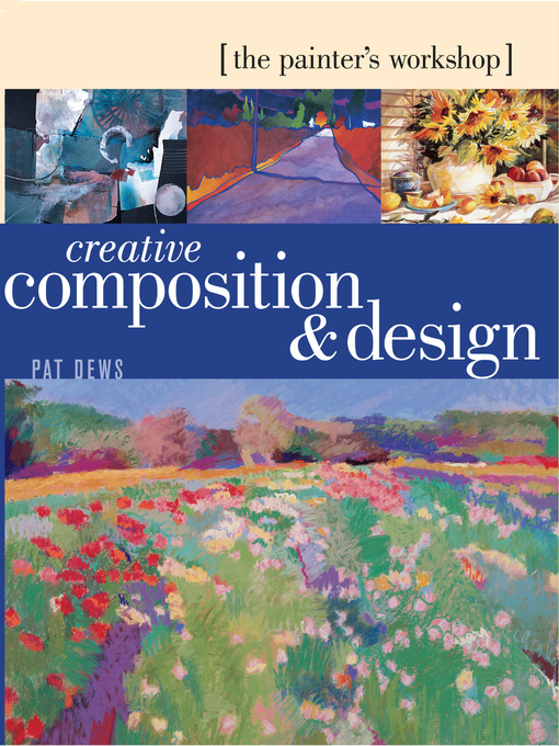 Title details for The Painter's Workshop--Creative Composition & Design by Pat Dews - Wait list